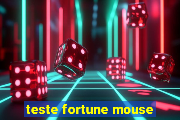 teste fortune mouse
